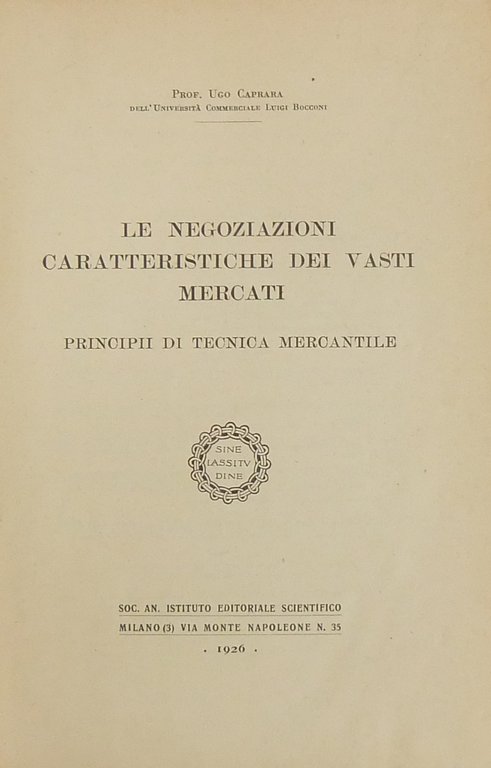 Le negoziazioni caratteristiche dei vasti mercati. Principii di tecnica mercantile | Immagine Gallery 2