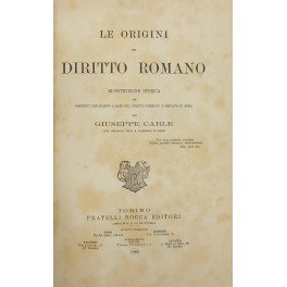 Le origini del diritto romano. Ricostruzione storica dei concetti che …