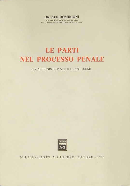Le parti nel processo penale. Profili sistematici e problemi | Immagine Gallery 2