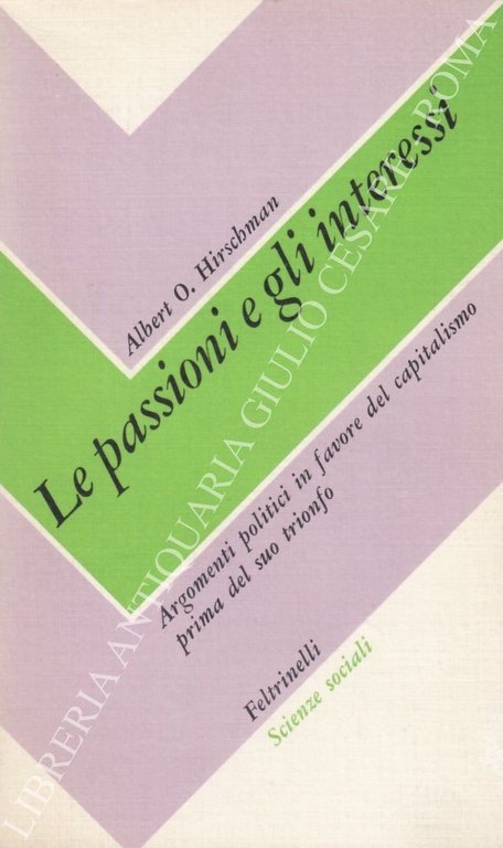 Le passioni e gli interessi. Argomenti politici in favore del … | Immagine Gallery 2