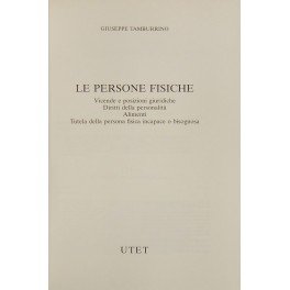 Le persone fisiche. Vicende e posizioni giuridiche. Diritti della personalità. …