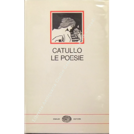 Le poesie. Versioni e una nota di Guido Ceronetti. Testo …