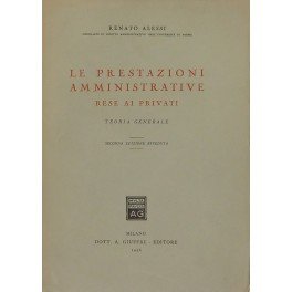 Le prestazioni amministrative rese ai privati. Teoria generale