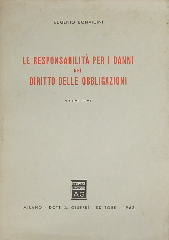 Le responsabilità per i danni nel diritto delle obbligazioni. Vol. … | Immagine Gallery 2
