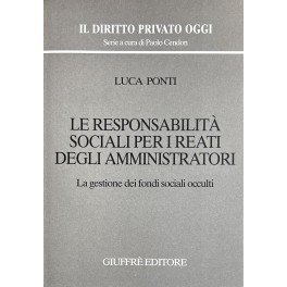 Le responsabilità sociali degli amministratori. la gestione dei fondi sociali …