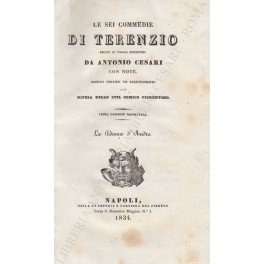 Le sei commedie di Terenzio recate in volgar fiorentino da …