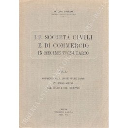 Le società civili e di commercio in regime tributario. Vol. …