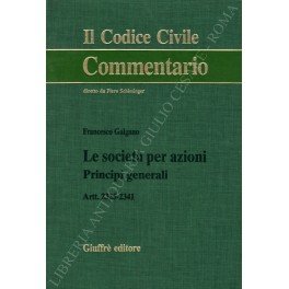 Le società per azioni. Principi generali. Artt. 2325-2341