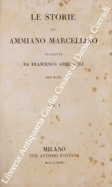 Le storie di Ammiano Marcellino tradotte da Francesco Ambrosoli con … | Immagine Gallery 2