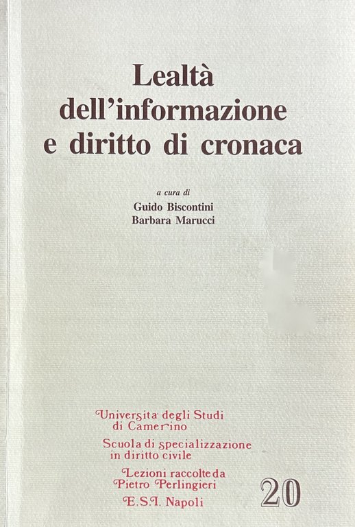 Lealtà dell'informazione e diritto di cronaca. A cura di Guido … | Immagine Gallery 2