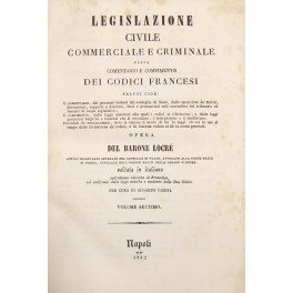 Legislazione civile commerciale e criminale. Vol. VII - Codice Civile. …
