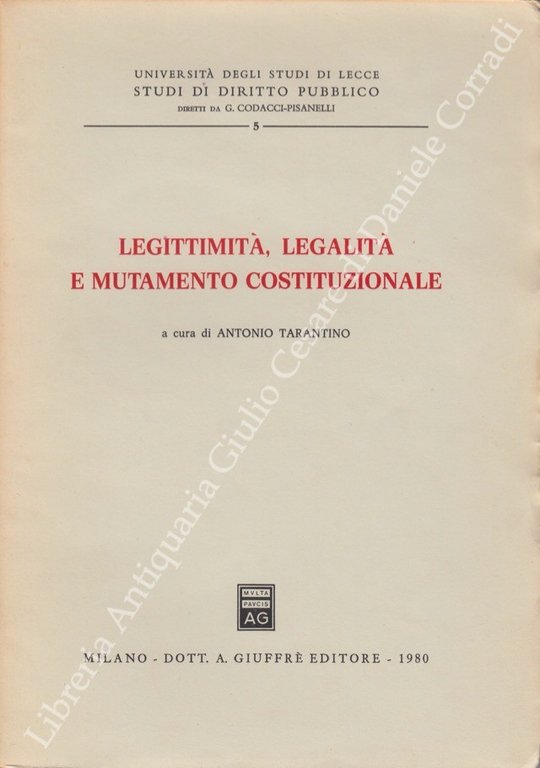 Legittimità, legalità e mutamento costituzionale. A cura di Antonio Tarantino | Immagine Gallery 2