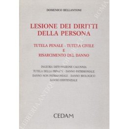 Lesione dei diritti della persona. Tutela penale - tutela civile …