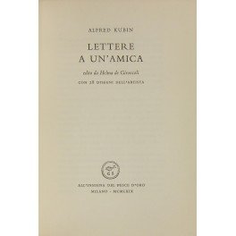 Lettere a un'amica. Edito da Helma de Gironcoli. Prefazione di …