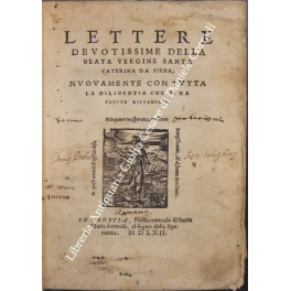 Lettere devotissime della Beata Vergine Santa Caterina da Siena, nuovamente …