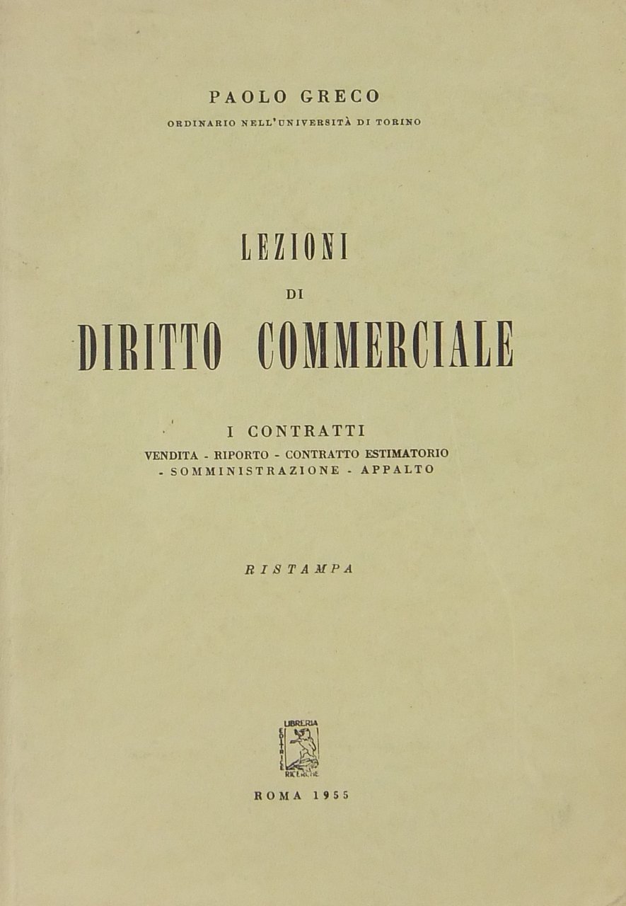 Lezioni di diritto commerciale. I contratti. Vendita. Riporto. Contratto estimatorio. … | Immagine principale