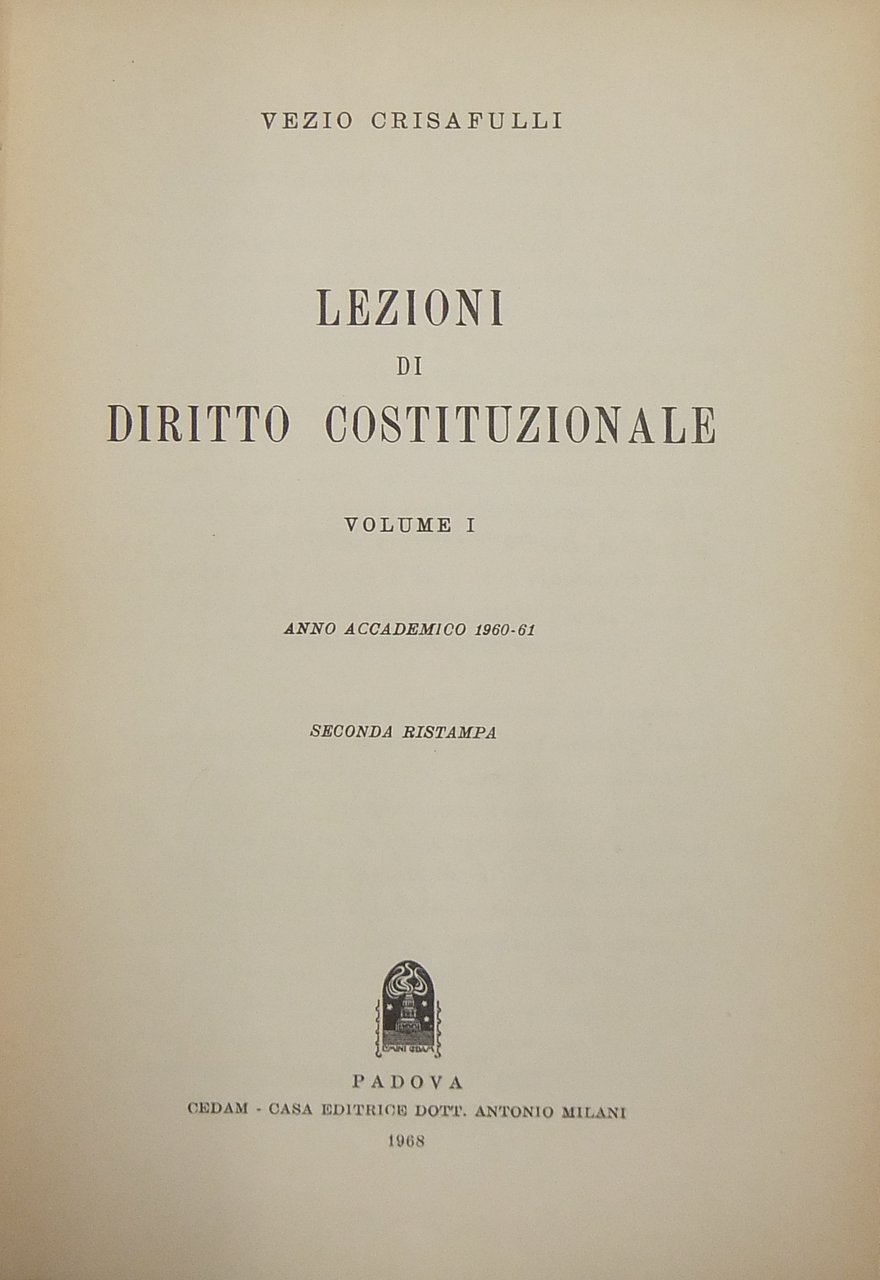 Lezioni di diritto costituzionale. Vol. I - Anno Accademico 1960-1961 … | Immagine principale
