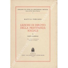 Lezioni di diritto della previdenza sociale. Vol. I - Parte …
