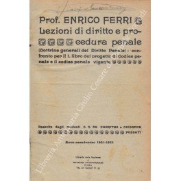 Lezioni di diritto e procedura penale. (Dottrine generali del diritto …