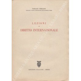 Lezioni di diritto internazionale. Parte prima