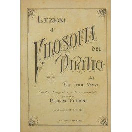 Lezioni di filosofia del diritto raccolte stenograficamente e compilate per …