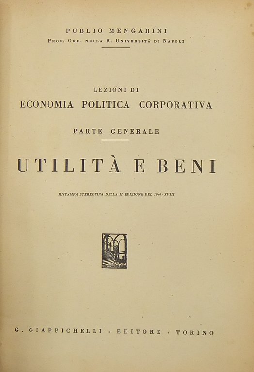 Lezioni di politica corporativa. Parte generale. Utilità e beni | Immagine Gallery 2