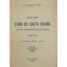 Lezioni di storia del diritto italiano. Anno scolastico 1928-29 - …