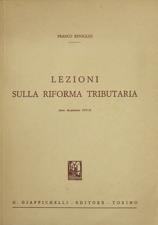 Lezioni sulla riforma tributaria. Anno Accademico 1975-76 | Immagine Gallery 2