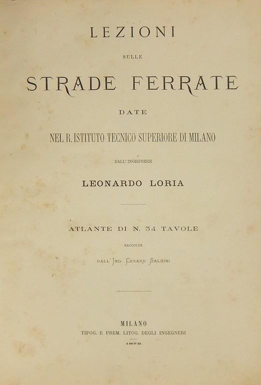 Lezioni sulle strade ferrate. Date nel R. Istituto tecnico superiore … | Immagine Gallery 2