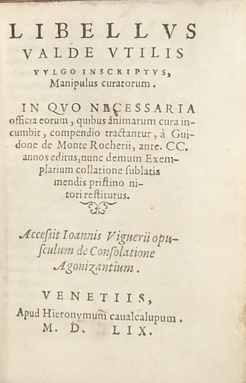 Libellus valde utilis vulgo inscriptus, manipulus curatorum. In quo necessaria … | Immagine Gallery 2