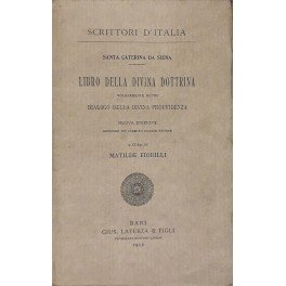 Libro della Divina Dottrina volgarmente detto Dialogo della Divina Provvidenza. …