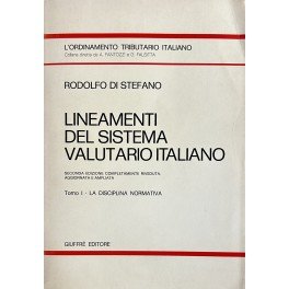 Lineamenti del sistema valutario italiano. Tomo I - La disciplina … | Immagine Gallery 2