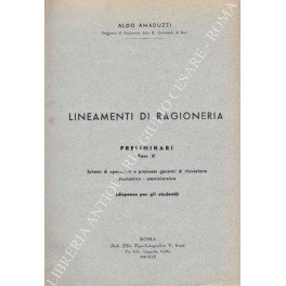 Lineamenti di ragioneria. Preliminari Fasc. 2°. Schemi di operazioni e …