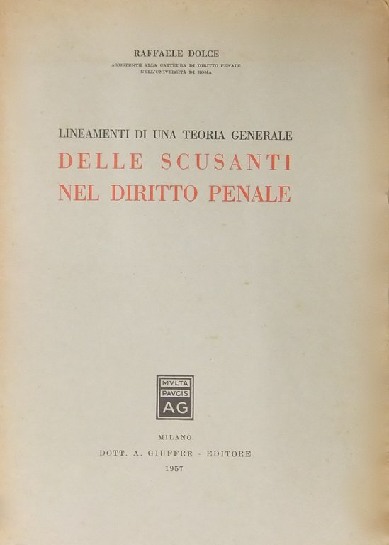 Lineamenti di una teoria generale delle scusanti nel diritto penale | Immagine Gallery 2