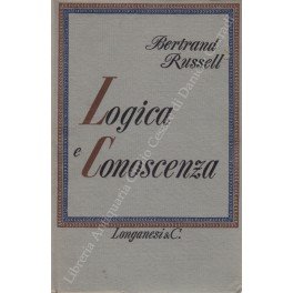 Logica e conoscenza. Saggi 1911-1950 scelti da Robert Charles Marsh