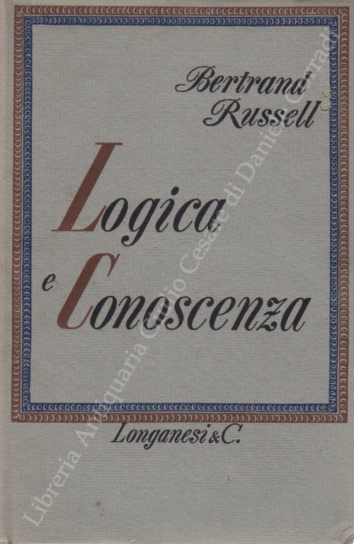 Logica e conoscenza. Saggi 1911-1950 scelti da Robert Charles Marsh | Immagine Gallery 2
