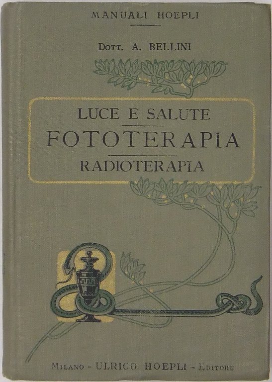 Luce e salute. Fototerapia. Radioterapia. Con 65 figure | Immagine Gallery 2
