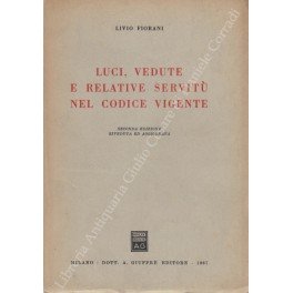 Luci, vedute e relative servitù nel codice vigente