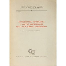 Magistratura informatica e attività discrezionale degli Enti pubblici territoriali