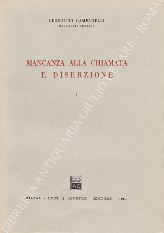Mancanza alla chiamata e diserzione. Vol. I - Reati di … | Immagine Gallery 2
