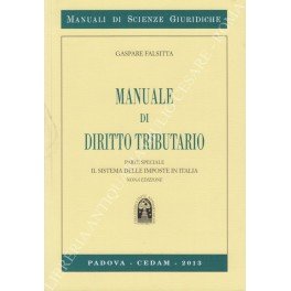 Manuale di diritto tributario. Parte speciale. Il sistema delle imposte …