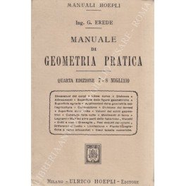 Manuale di geometria pratica. Con 135 incisioni