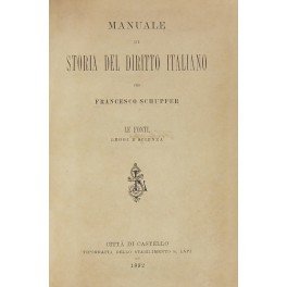 Manuale di storia del diritto italiano. Le fonti. Leggi e …