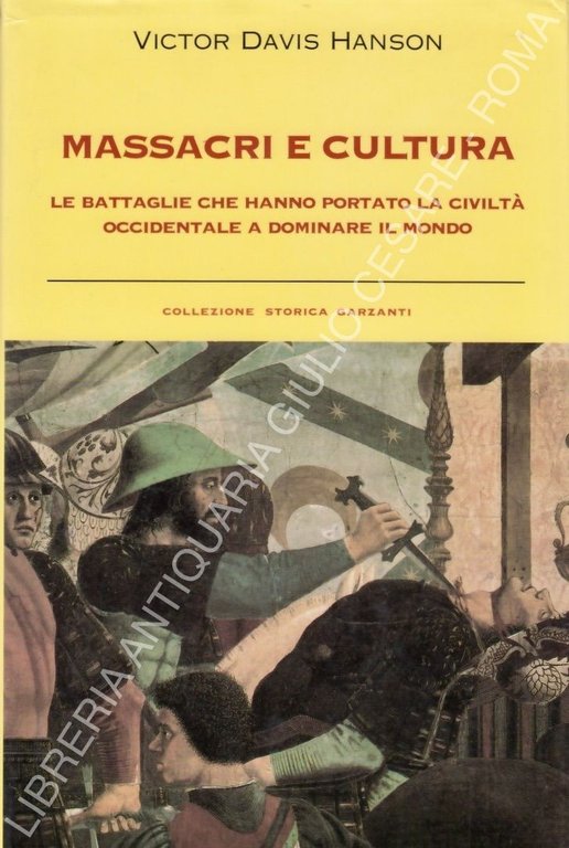 Massacri e cultura. Le battaglie che hanno portato la civiltà … | Immagine Gallery 2