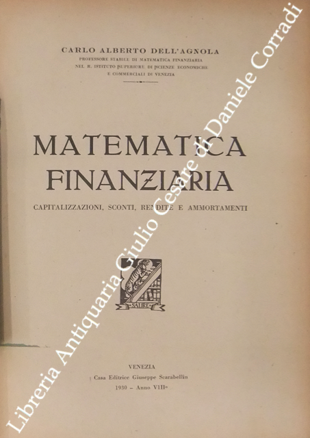 Matematica finanziaria. Capitalizzazioni, sconti, rendite e ammortamenti | Immagine Gallery 2
