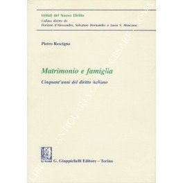 Matrimonio e famiglia. Cinquant'anni del diritto italiano