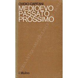 Medioevo passato prossimo. Appunti storiografici: tra due guerre e molte …