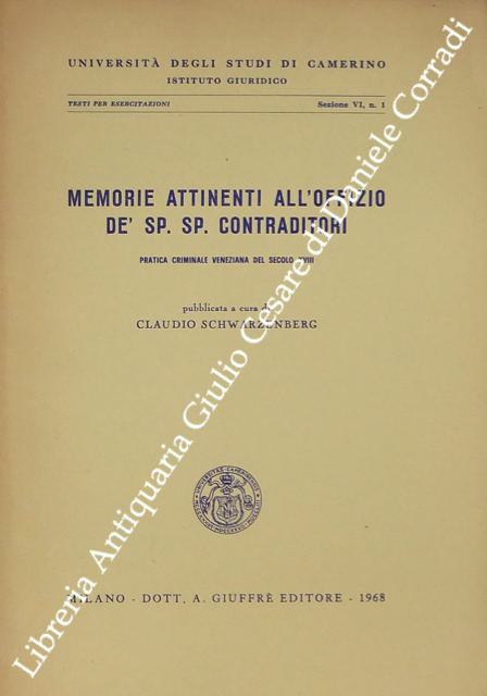 Memorie attinenti all'offizio de' Sp. Sp. Contraditori. Pratica criminale veneziana … | Immagine Gallery 2