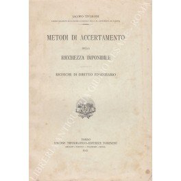 Metodi di accertamento della ricchezza imponibile. Ricerche di diritto finanziario