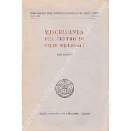 Miscellanea del Centro di Studi Medievali. Serie seconda